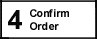 Step 4: Order Confirmation